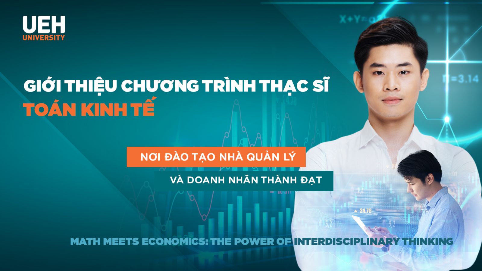 TOÁN KINH TẾ: CÁNH CỬA DẪN ĐẾN SỰ NGHIỆP THÀNH CÔNG VÀ ĐẦY THÁCH THỨC